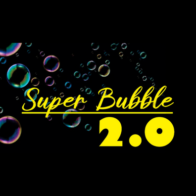 Super Bubble 2.0
